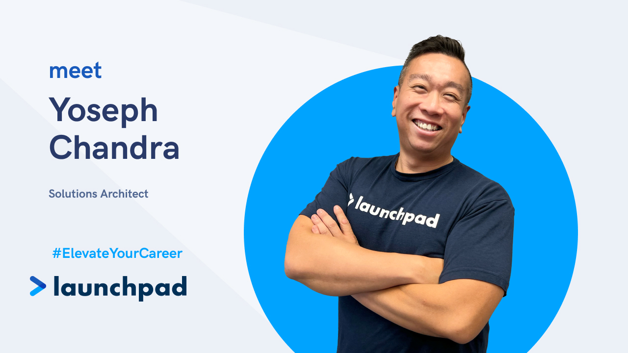 ElevateYourCareer at Launchpad - Yoseph Chandra: "Launchpad makes sure you know what's going on"