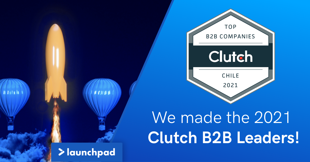 Launchpad Technologies Ranks 6th on Clutch 100 List in Chile For Managed IT Services Provider